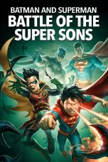 BATMAN AND SUPERMAN: BATTLE OF THE SUPER SONS (2022) Sub Indo