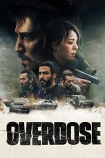 OVERDOSE (2022) Sub Indo