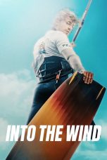 INTO THE WIND (POD WIATR) (2022) Sub Indo