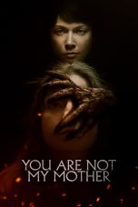 You Are Not My Mother (2022) Sub Indo